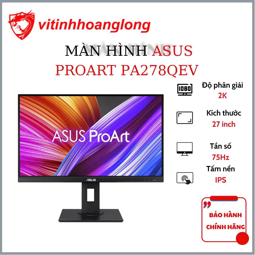 Màn hình Asus ProArt PA278QEV 27 inch 2K/IPS/75HZ/5MS - Bảo hành chính hãng 36 tháng