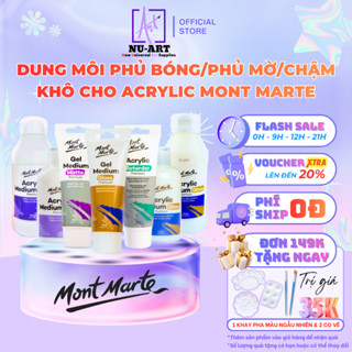 Dung Môi Mont Marte Phủ Bóng/Phủ Mờ/Chậm Khô Cho Acrylic, Đất Sét, Tranh Số Hoá,...