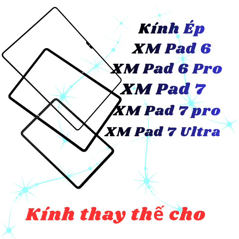 Mặt kính dùng ép cho XM Pad 6/ Pad 6 Pro | XM Pad 7/ Pad 7 Pro/ Pad 7 Ultra