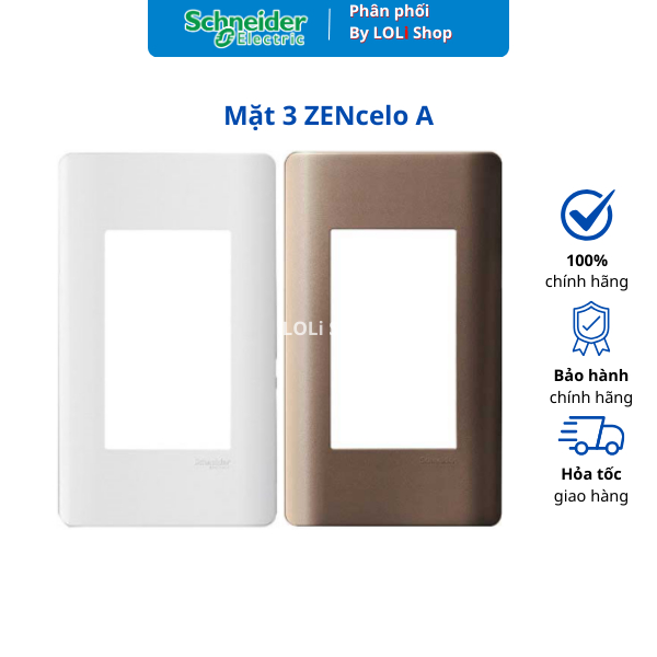 MẶT NẠ ĐƠN 3 THIẾT BỊ CÔNG TẮC Ổ CẮM ZENCELO A A8401L_WE_G19 A8401L_SZ_G19 SIZE L SCHNEIDER - LOLi E