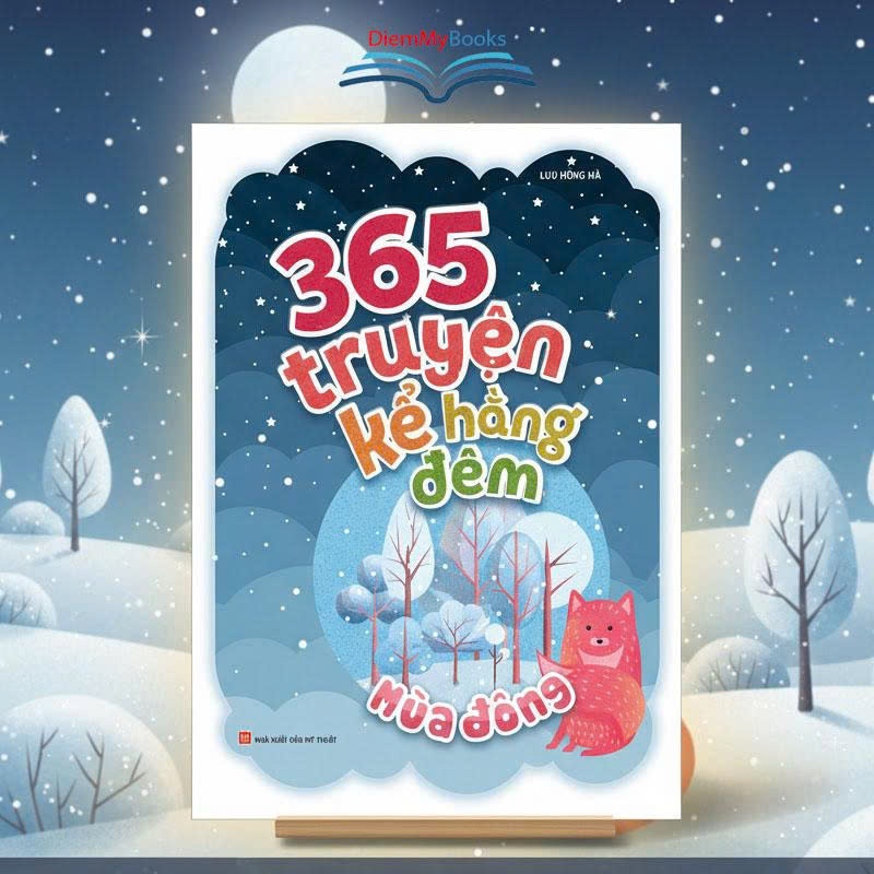 Sách: 365 Truyện Kể Hằng Đêm - Mùa Đông, câu chuyện về mùa Đông 365 ngày Truyện Kể Cho Bé Trước Lúc 