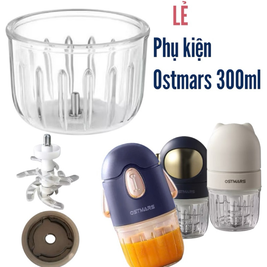 Phụ kiện máy xay ăn dặm Ostmars 300ml Cối thay Ostmars Nắp đậy cối Dây ron cao su Lưỡi dao 8 lưỡi má