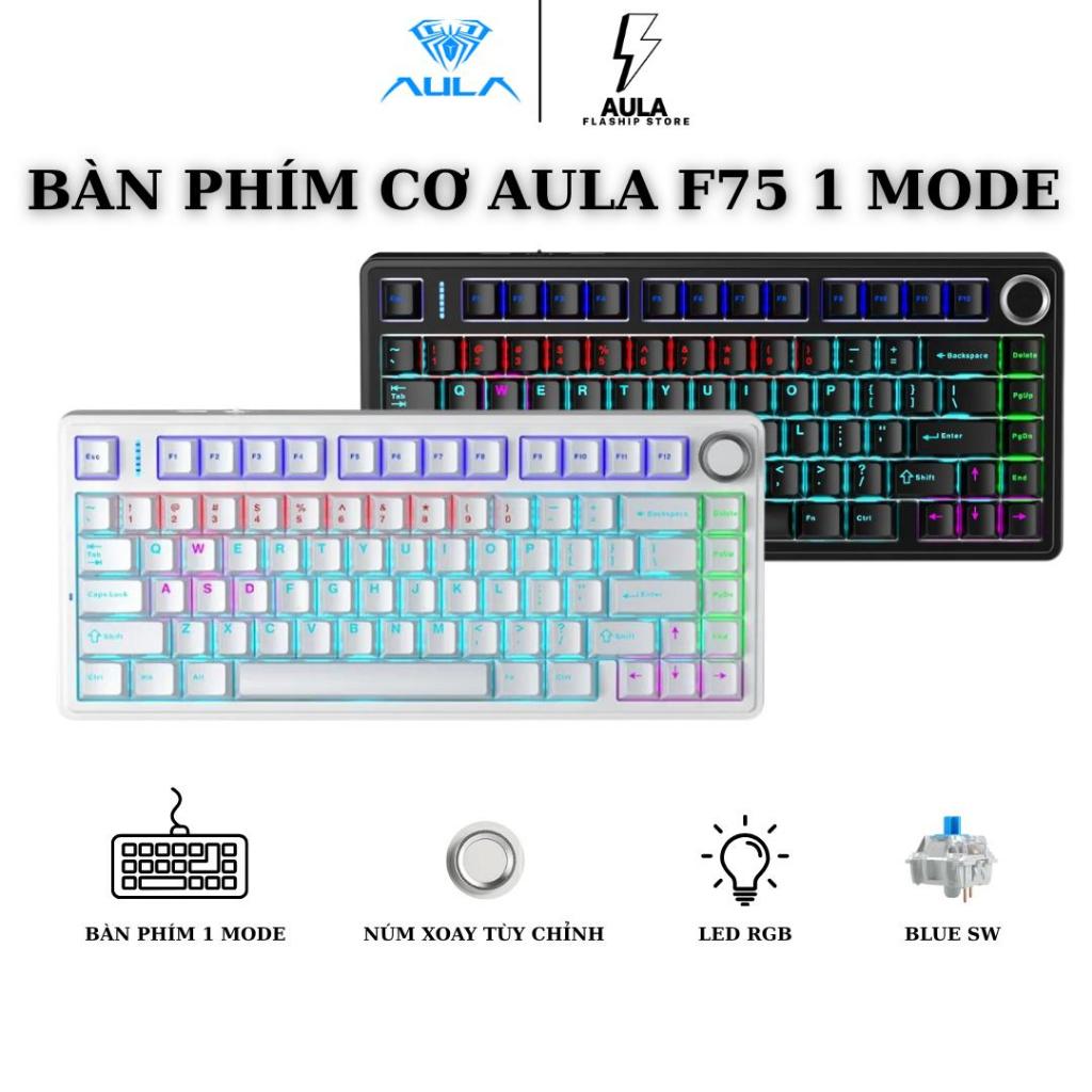 AULA F75 BÀN PHÍM CƠ GAMING 1 MODE DÂY TYPE C - CÓ LED ĐA SẮC RGB 16,8 TRIỆU MÀU
