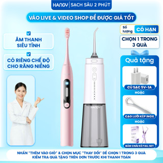   Combo  Bàn chải điện HANGY H1 phiên bản nâng cấp 2025 và Máy tăm nước HANGY HG23 Pro 