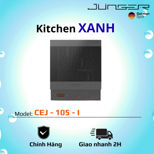 BẾP TỪ ĐƠN JUNGER/ CEJ – 105 - I/ MADE IN THÁI LAN/ 9 mức công suất trải dài từ 120W đến 2000W