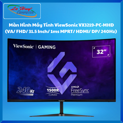 Màn Hình Máy Tính ViewSonic VX3219-PC-MHD (VA/ FHD/ 31.5 Inch/ HDMI/ DP/ 240Hz) - Hàng Chính Hãng
