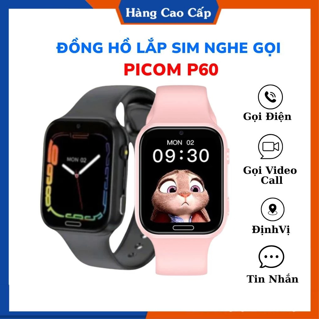 Đồng Hồ Thông Minh Picom P60 Định Vị Trẻ Em Lắp Sim Nghe Gọi Độc Lập Smartwatch