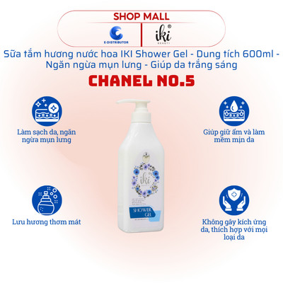 [HỎA TỐC] Sữa tắm hương nước hoa Chanel NO.5 IKI Shower Gel - Dung tích 600ml