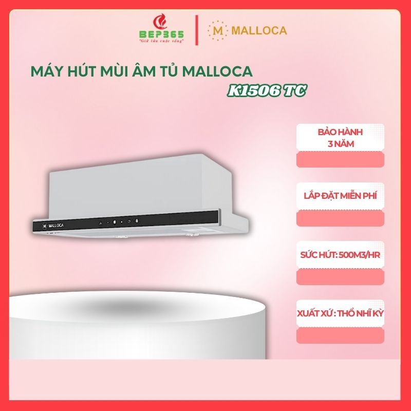 Máy hút khói MALLOCA K1506 TC, âm tủ, inox & kính, Điều khiển cảm ứng 3 tốc độ linh hoạt