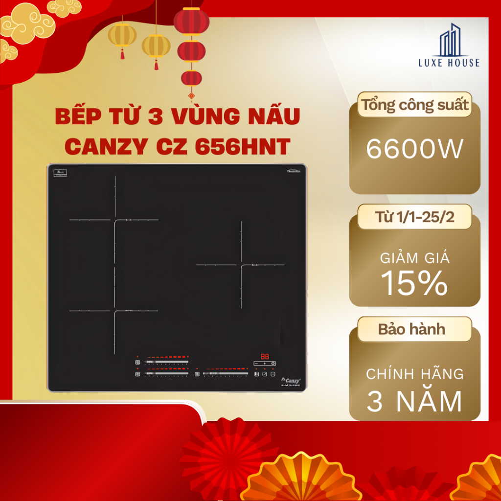 Bếp từ Canzy CZ 656HNT | Bếp 3 vùng nấu | công nghệ sôi liu riu | Inverter tiết kiệm điện | Bảo hành