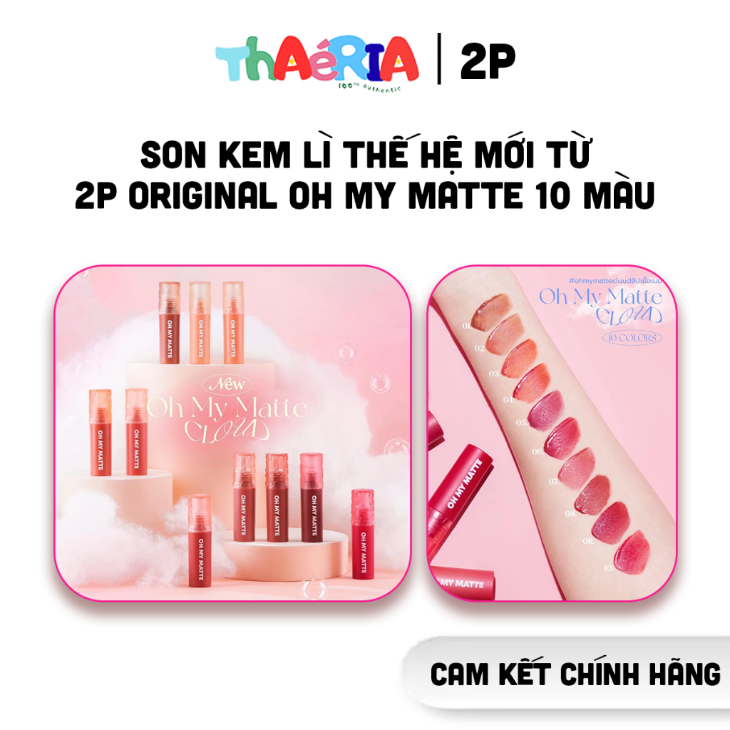 [2P] Son kem lì thế hệ mới từ 2P Original Oh My Matte chính hãng Thái Lan 10 màu