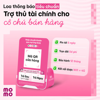   Chính Hãng  Loa Thông Báo Chuyển Khoản MoMo - Bản Tiêu Chuẩn - Cam Kết Không Phí Phát Sinh 