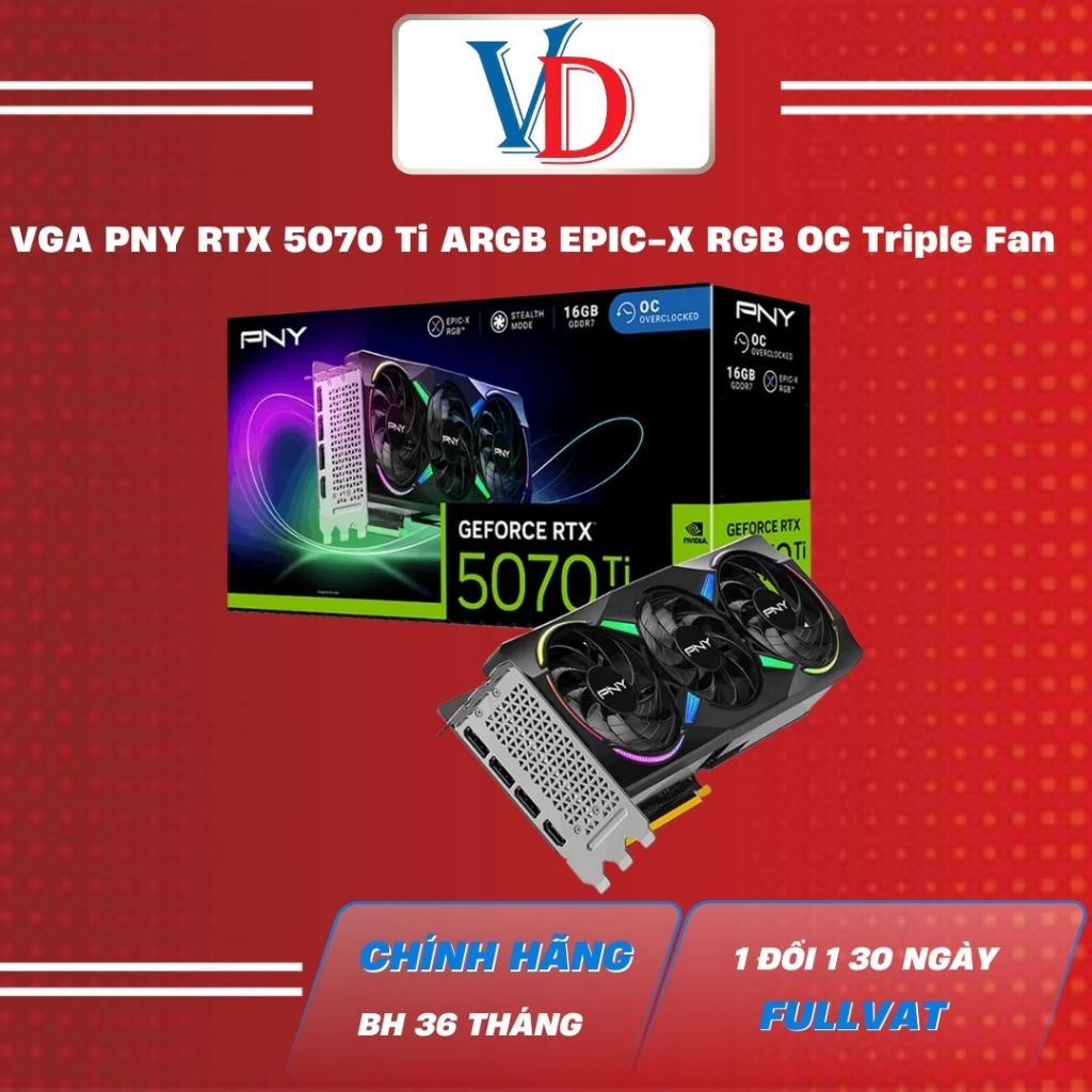 VGA PNY RTX 5070 Ti ARGB EPIC-X RGB OC Triple Fan