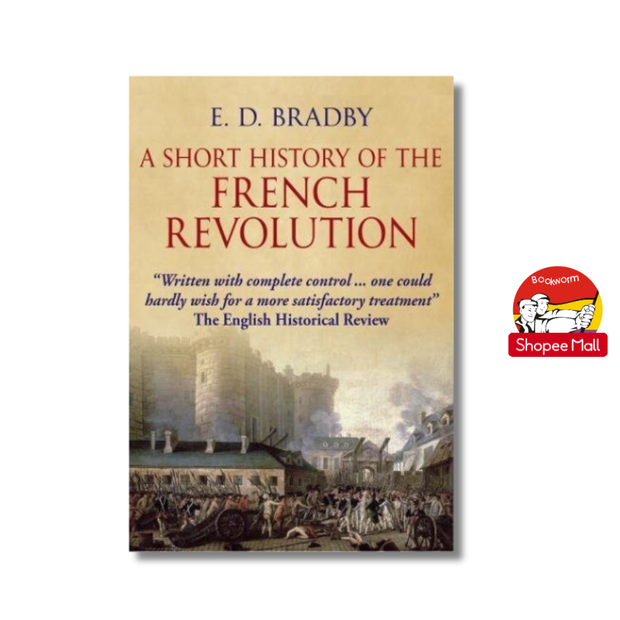 Sách - A History of the French Revolution by E.D. Bradby - History/ Nonfiction /Politics