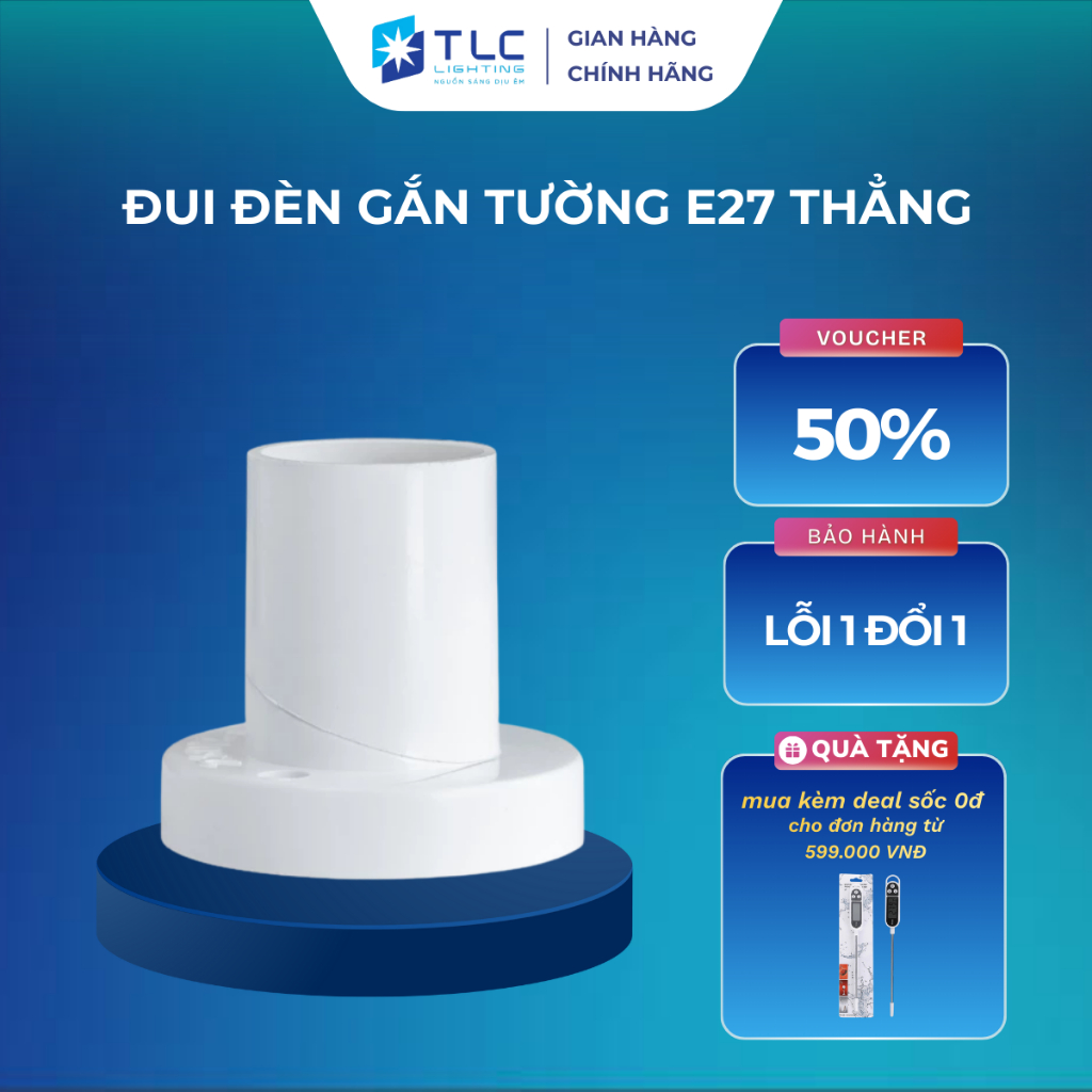 [CHÍNH HÃNG TLC LIGHTING] Đui đèn thẳng gắn tường E27 100W TLC LIGHTING