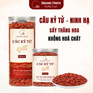 Kỷ Tử Đỏ Ninh Hạ 500G – Câu Kỷ Tử Đỏ Sấy Mộc, Hạt To Đều, Ngọt Thanh Tự Nhiên, Nguyên Chất – Organic Fruits