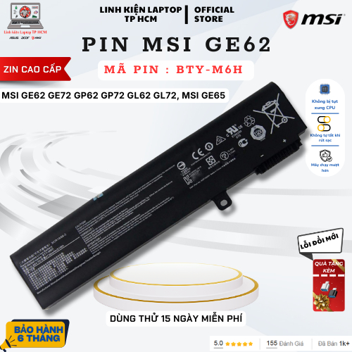 Pin Laptop MSI GE62 GE72VR 7RF GP62 GP72 GL62 GL72 PE60 PE70 GE62VR GL62M BTY - M6H, BẢO HÀNH 6 THÁN