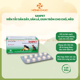 Viên tẩy sán dây, sán lá, giun tròn, ký sinh trùng Sanpet dành cho chó, mèo (5-10 viên) - Thú Y Hồng Chúc