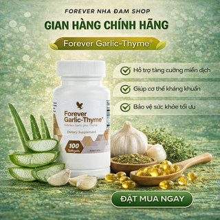 [CHÍNH HÃNG] Viên Tỏi Đen Forever Garlic-Thyme – Hỗ Trợ Tăng Sức Đề Kháng, Thanh Lọc Cơ Thể (#065FLP)