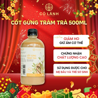   SALE TẾT  Cốt Gừng Tràm Trà  Không bã  Cỏ Lành Ngâm Chân Tắm Bé 500ml - Giữ Ấm Phòng Ho Lưu Thông Khí Huyết 