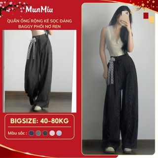  Quần ống rộng BIGSIZE MunMiu quần kẻ sọc Striped Pants dáng baggy phối nơ ren 998 