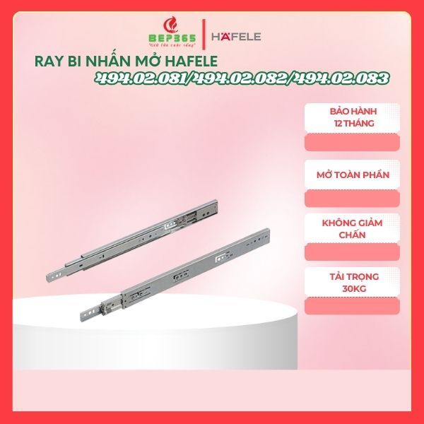 Ray Bi Hafele 3 Tầng Nhấn Mở – Giảm Chấn, Trượt Êm – Mở Bằng Cơ Chế Đẩy Nhẹ, Tải Nặng - BST
