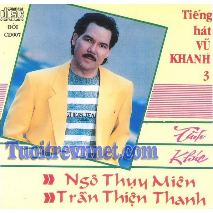 ĐĨA CD 3628. Vu Khanh 3 - TK Ngo Thuy Mien & Tran Thien Thanh chất lượng