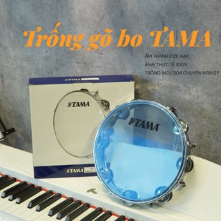  Trống gõ bo Tama inox hàng cao cấp chơi chuyên nghiệp  tặng khoá chỉnh  