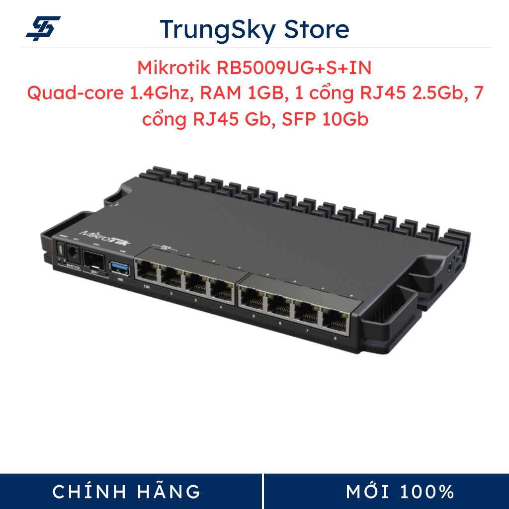 Router Mikrotik RB5009UG+S+IN CPU Quad-core 1.4Ghz, RAM 1GB, 7 cổng RJ45 Gb, 1 cổng RJ45 2.5Gb, SFP 