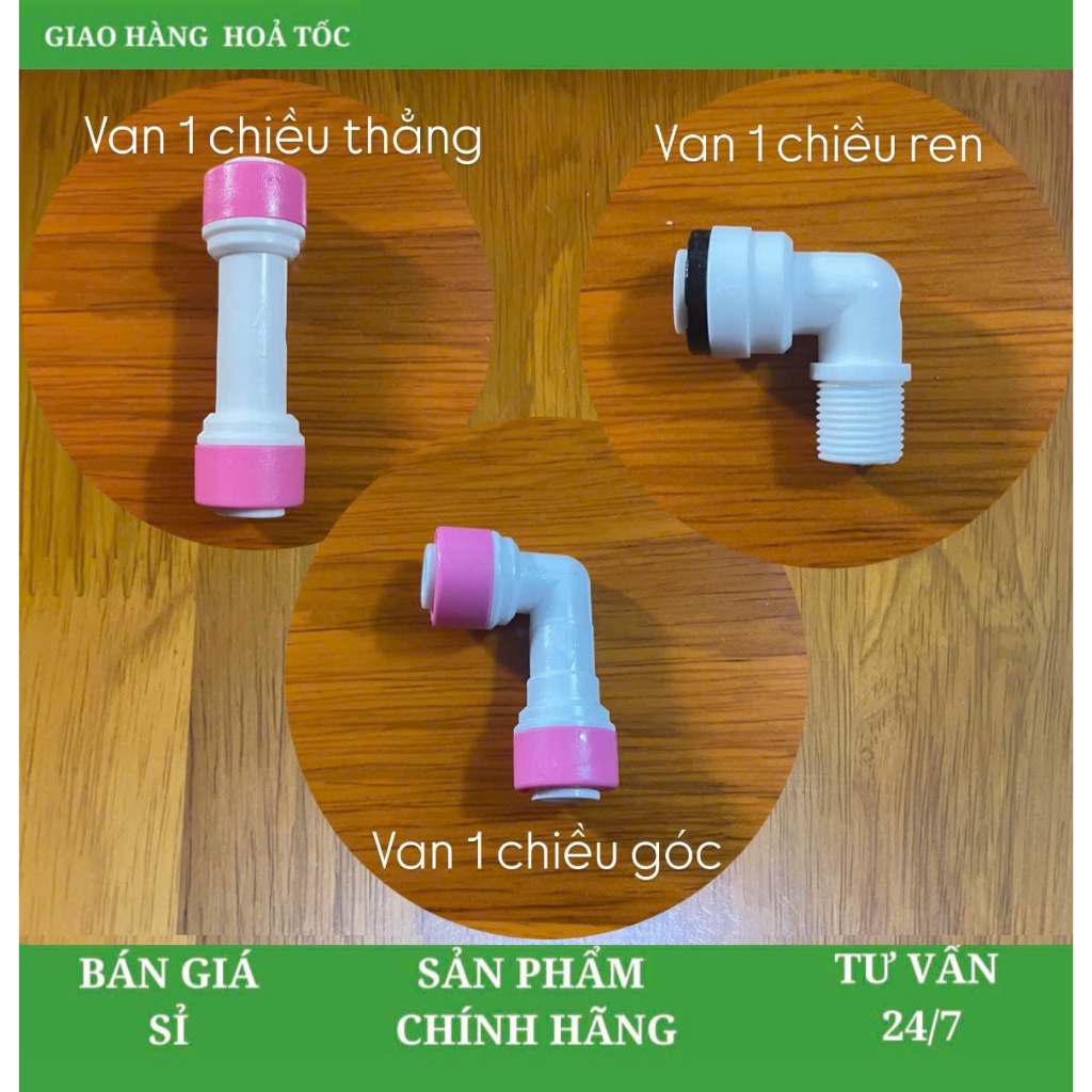 Van 1 Chiều Máy Lọc Nước – Van 1 Chiều Ren, Van 1 Chiều Góc, Van 1 Chiều Thẳng - Lắp Nhanh, Bền Chắc
