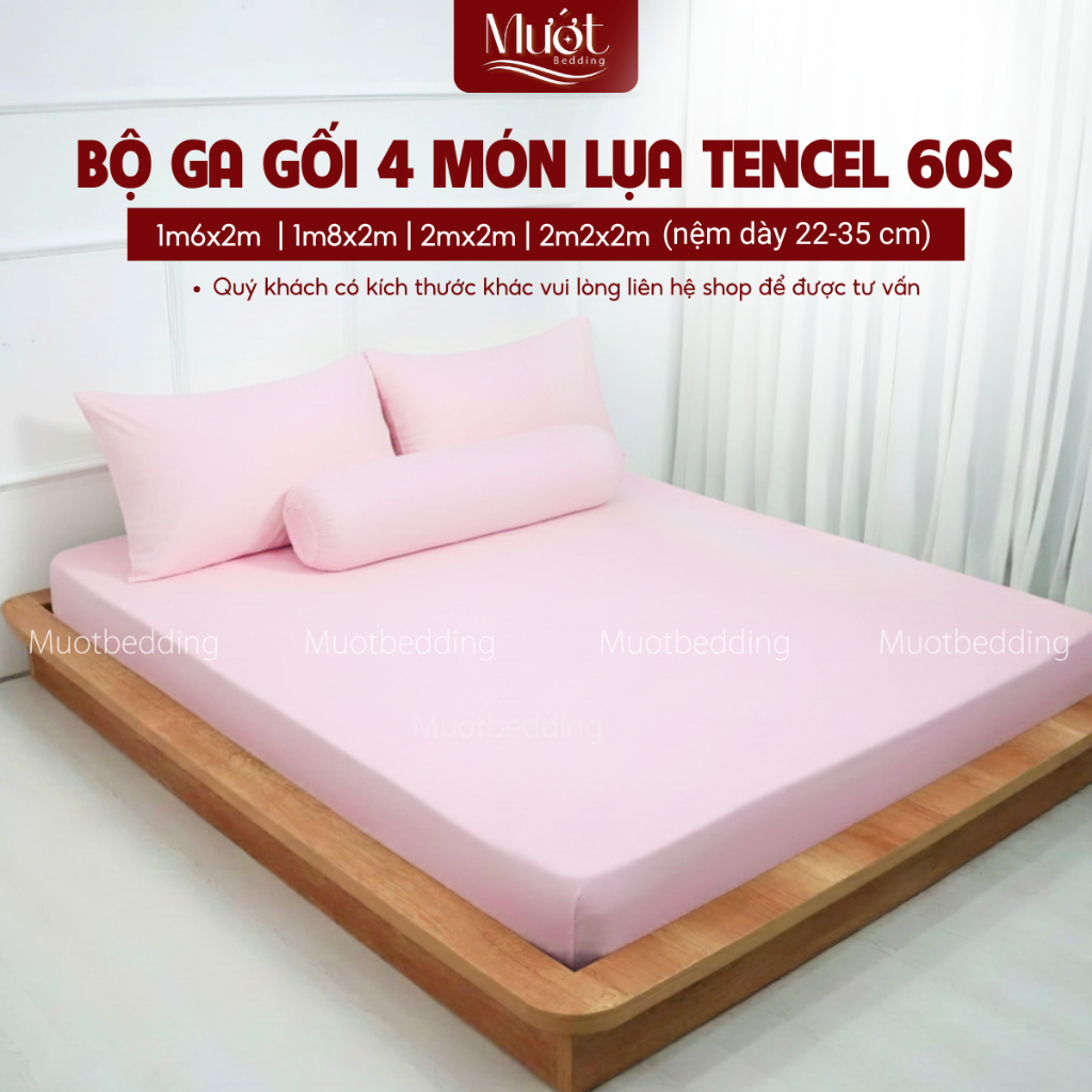 Bộ ga gối 4 món nệm kích thước 1m6x2m, 1m8x2m, 2mx2m, 2m2x2m (Dày 23-35cm) Lụa Tencel 60s Mướt Beddi
