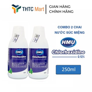 Combo 2 Chai Nước Súc Miệng Diệt Khuẩn Sát Khuẩn Họng HMU Chlorhexidine 0,12% 250ml