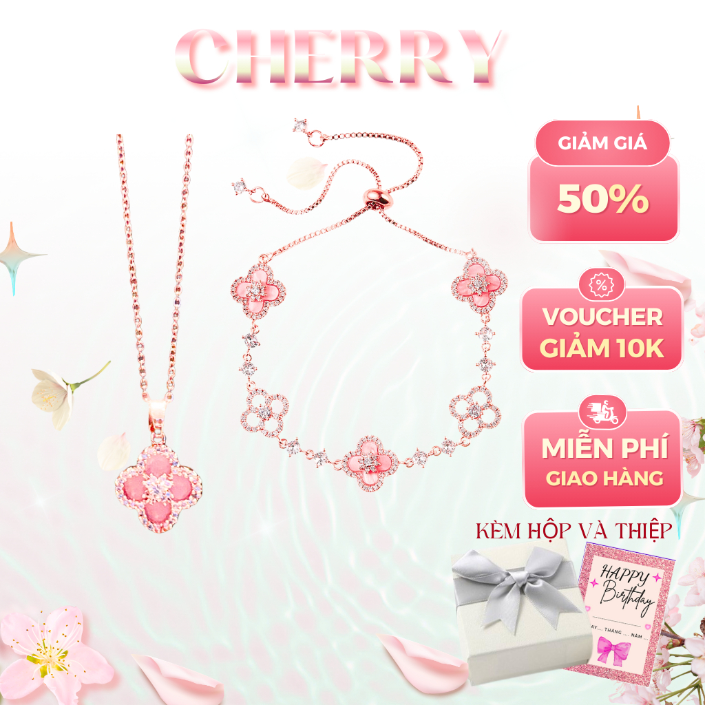 Bộ phụ kiện Vòng cổ và Vòng tay Cỏ 4 Lá CHERRY JEWELRY charm hoa đá, Set trang sức( kèm Hộp + Thiệp)