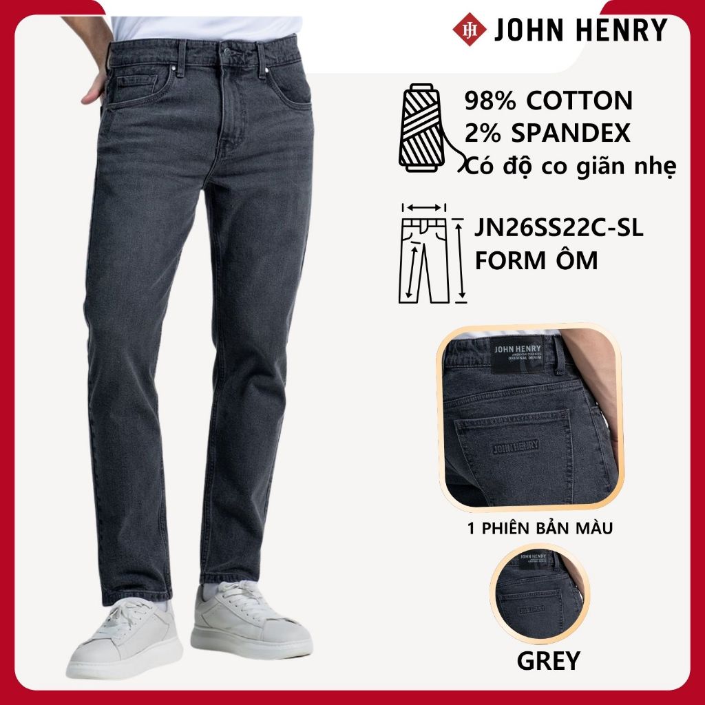 JOHN HENRY - JN26SS22C-SL - Quần Jean Nam Form Ôm Slim Fit 98% Cotton 2% Spandex Co Giãn Nhẹ Thoải M