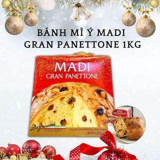   MẪU MỚI  Bánh Madi Gran Panetton 1kg Thơm Ngon Hàng nhập Chính Hãng DATE 07 2026 