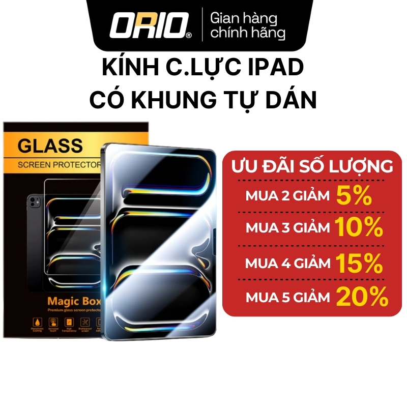 Kính Cường Lực iPad ORIO Có Khung Dán Tự Động Lọc Bụi Dành Cho Gen 4/5/7/8/9/10/AIR4/AIR5/PRO