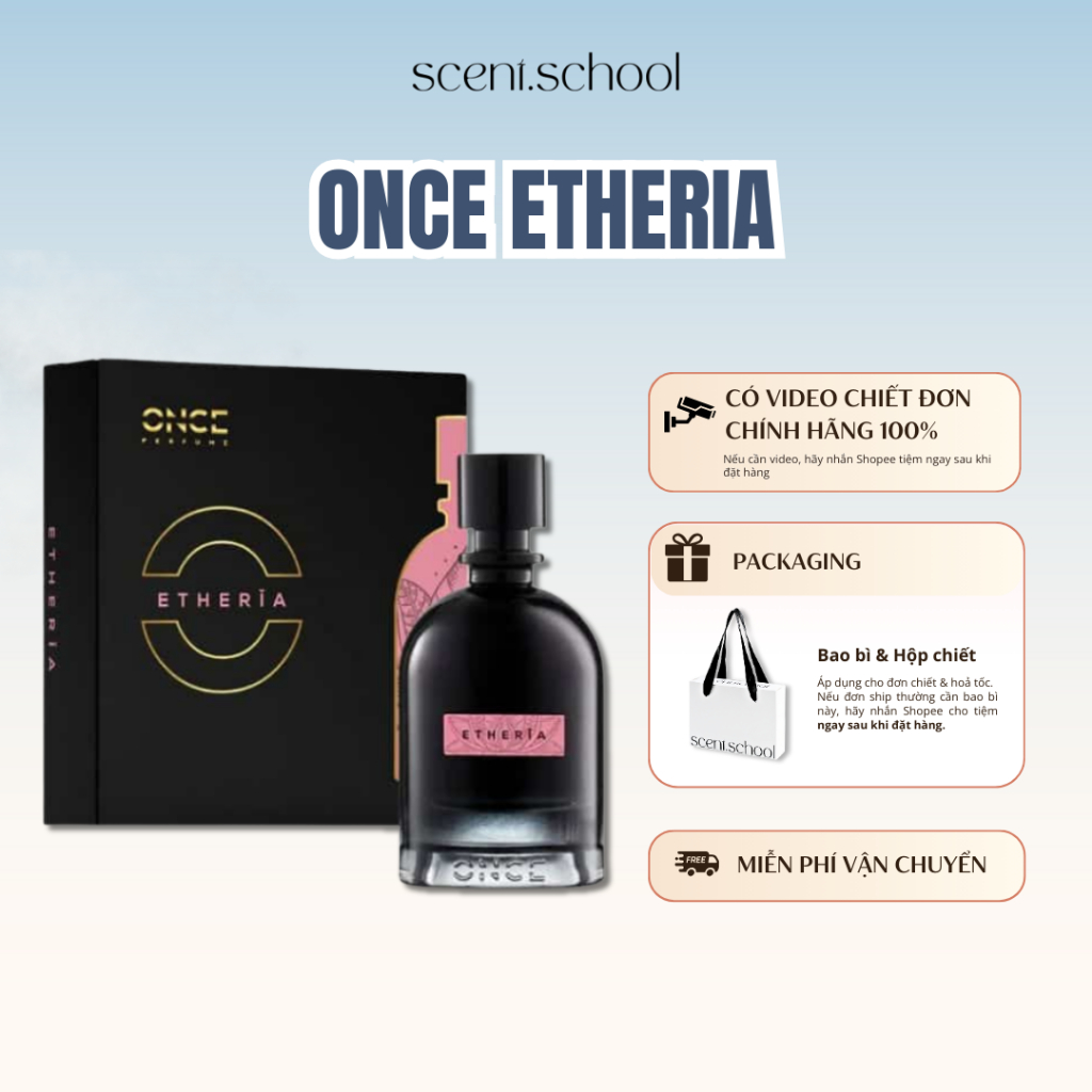 5/10/20/30ml | Once Etheria | Nước Hoa Unisex | SCENT.SCHOOL PERFUME