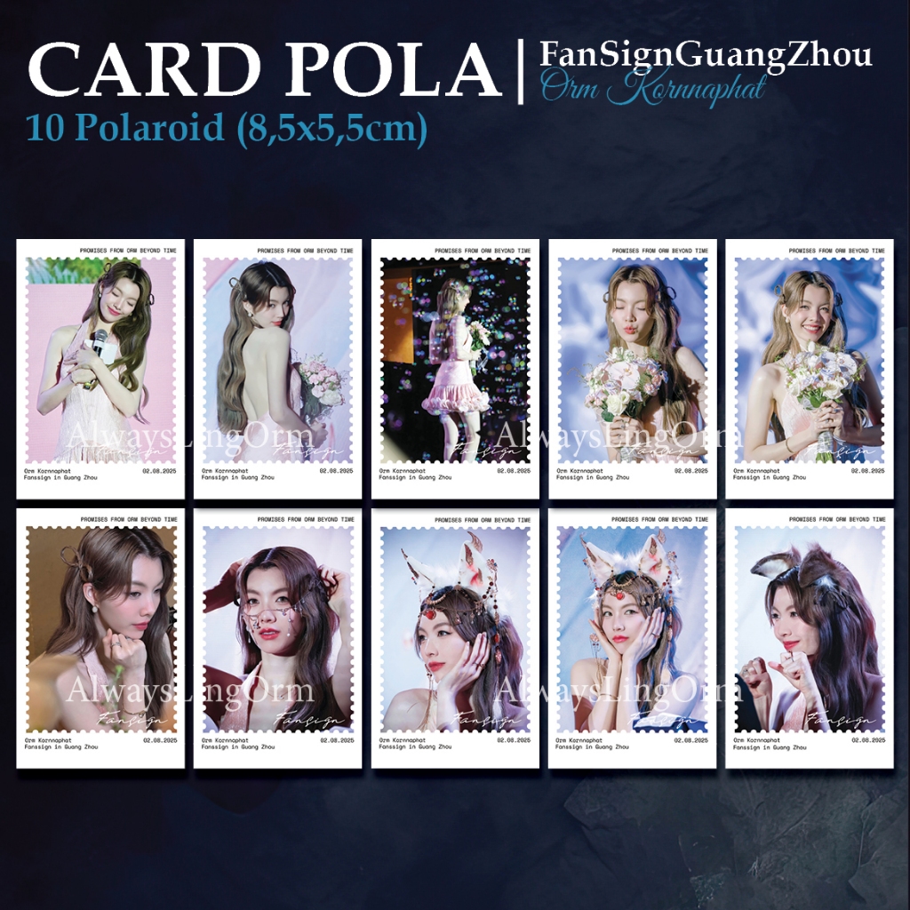 [CARD BO GOC/POLAROID] Orm Kornnaphat - FansignInGuangZhou(re-edit)