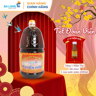  Nước Mắm Cốt Đặc Biệt Ba Làng TH 400 Năm Truyền Thống 2000ml 