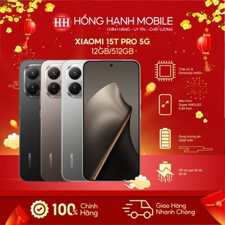  Điện Thoại Xiaomi 15T Pro 5G 12GB 512GB - Hàng Chính Hãng 