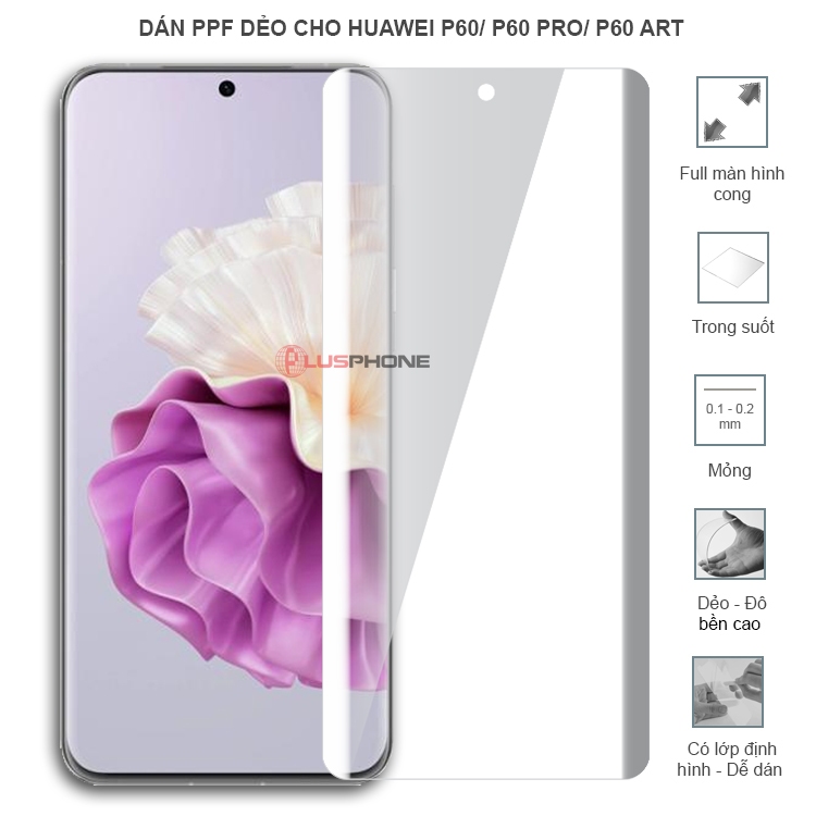 Dán dẻo PPF loại trong hoặc nhám cho Huawei P60/ P60 Pro/ P60 Art