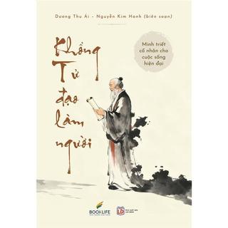 Sách - Khổng Tử: Đạo Làm Người (1980 Books Store)