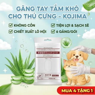  Găng tay tắm khô cho chó mèo KOJIMA dùng một lần lau vệ sinh thú cưng không kích ứng - Fairy Marina 