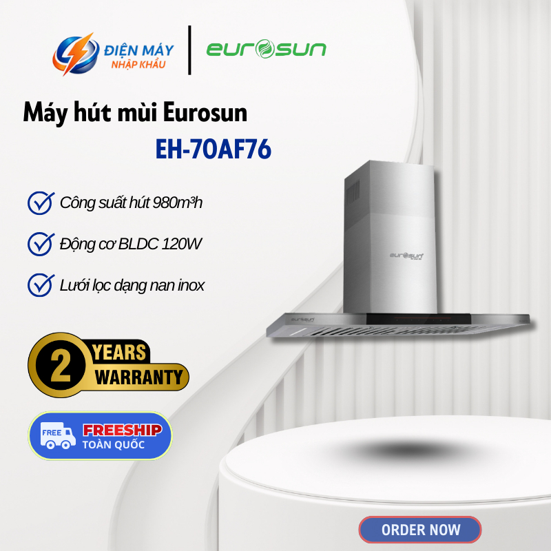 Máy Hút Mùi Eurosun EH-70AF76 - Lưới Lọc Nan Inox - Đèn Led Chiếu Sáng - Động Cơ Turbin