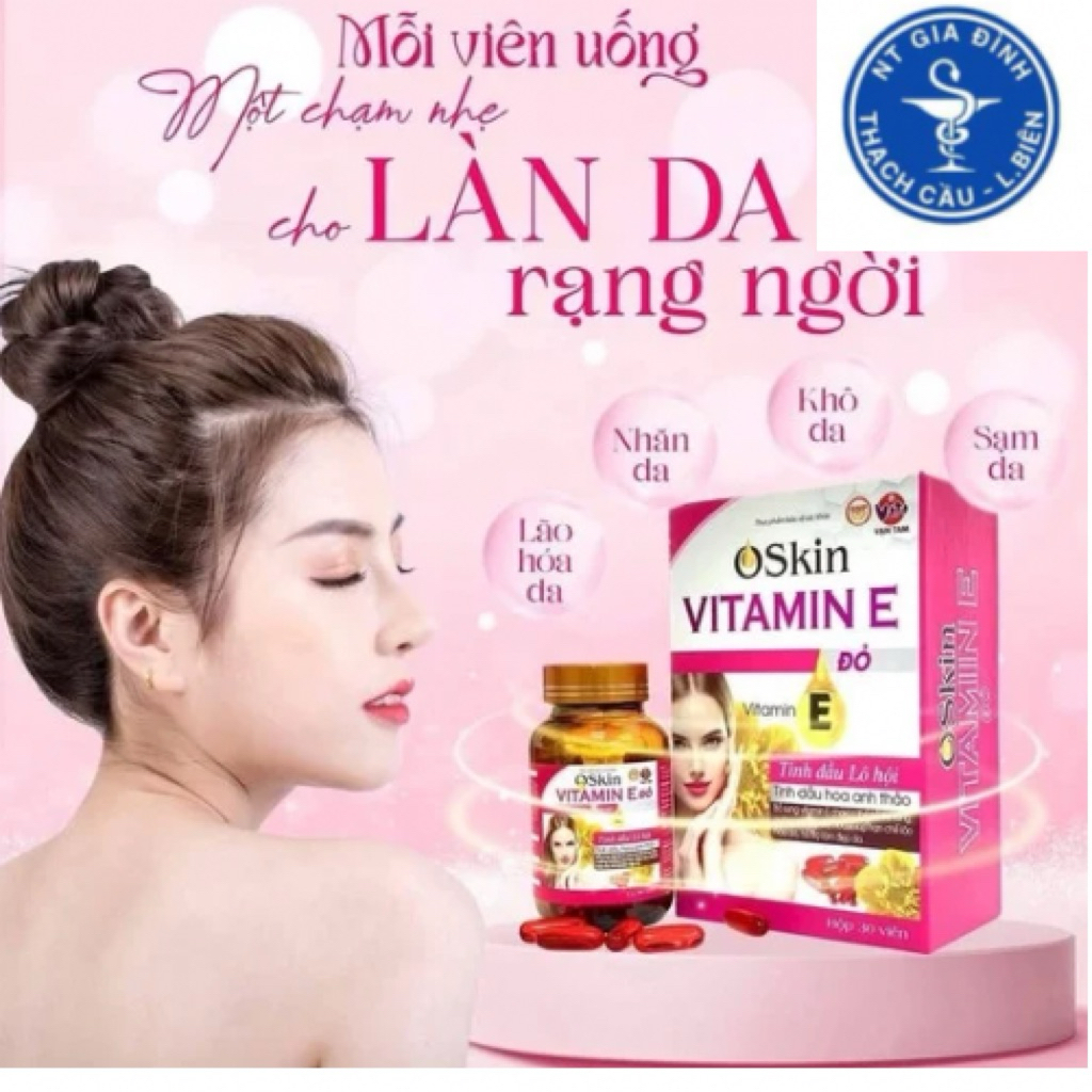 oskin vitamin E đỏ . Hộp 30v . bổ sung vitamin E giúp sáng mịn trắng sáng .