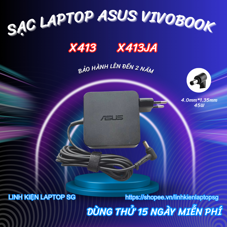 Sạc Laptop Asus Vivobook X413, Sạc Laptop Asus Vivobook X413JA, Sạc Asus X413, Sạc Asus X413JA