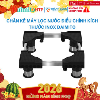  Chân kê máy lọc nước inox Daimito HTP-CLN  Hỏa tốc 30 phút - HCM  