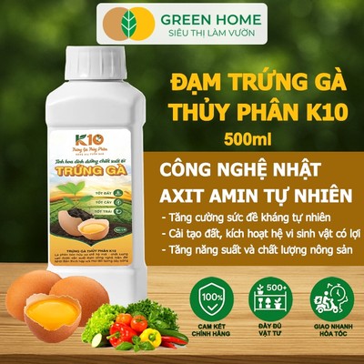 Phân Đạm Trứng Gà Thủy Phân K10 GreenHome, Chai 500ml, Axit Amin Tự Nhiên Từ Trứng Gà, Cải Tạo Đất