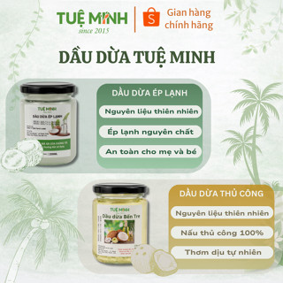 Dầu dừa nguyên chất, Organic Bến Tre nấu thủ công, ép lạnh thương hiệu Tuệ Minh - Dưỡng da, tóc, mi