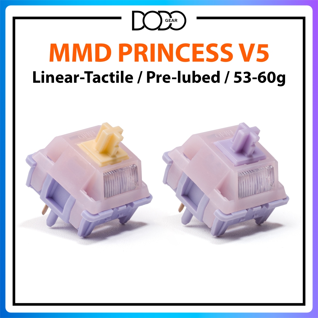 Switch MMD Princess 5 PIN Linear 53g Tactile 60g công tắc bàn phím Switch MMD Princess Linear Princes Tactile DoDo Gear